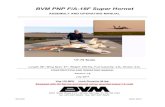 BVM PNP F/A-18F Super Hornet - bvmjets.combvmjets.com/Manuals/BVM F18 PNP Manual.pdf · BVM PNP F/A-18F Super Hornet ASSEMBLY AND OPERATING MANUAL 1/7.75 Scale Length: 88”, Wing