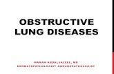 OBSTRUCTIVE LUNG DISEASES - JU Medicine · 2020. 12. 30. · •small airways collapse due to loss of elastic tissue in the ... •As hyper-expansion of residual lung parenchyma following