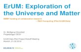 ErUM: Exploring matter and the universe...2019/02/21  · ErUM: Exploration of the Universe and Matter | ErUM: Exploration of the Universe and Matter | Dr. Wolfgang Ehrenfeld, 21.02.2019