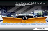 Nite Saber LED Lights - Meyer Products · 2021. 3. 26. · Nite Saber LED – HIGH BEAM The competition – HIGH BEAM 216-486-1313 / meyerproducts.com Form # 3-609R1_1120PDF Meyer