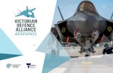 AUSTRALIAN DEFENCE ALLIANCE · 2021. 5. 3. · Victoria’s innovative world-class aerospace design, ... The Alliance has more than 255 member companies and these are listed at the