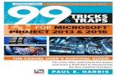 99 Tricks and Traps for Microsoft Office Project 2013 and 2016projanco.com/Library/99 Tricks and Traps for... · 99 Tricks and Traps for Microsoft Project 2013 and 2016 Oracle Primavera