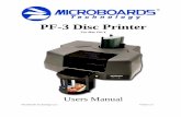 PF-3 Disc Printer User... · 2012. 5. 17. · Users Manual Microboards Technology LLC Version 1.0 . 2 Any unauthorized modification to this equipment may result in the revocation