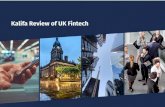 Kalifa Review of UK Fintech ... Kalifa Review of UK Fintech | 2 Preface Fintech is not a niche within financial services. Nor is it a Fintech is about change. It is about new firms