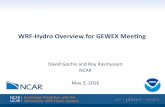 WRF-Hydro Overview for GEWEX Mee5ng...Community WRF-Hydro System WRF-Hydro Process Permuta5ons and System Features • ~180 possible ‘physics’ component conﬁguraons for streamﬂow