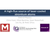 A high-flux source of laser-cooled strontium atoms · 2019. 10. 1. · Strontium atom source (Singapore) –Multiple stages: atomic oven, transverse collimator, Zeeman slower, and