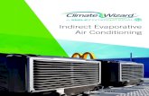 Indirect Evaporative Air Conditioning · 2020. 7. 21. · 3 About Climate Wizard Climate Wizard’s unique indirect evaporative heat exchange core provides hyper-efficient cooling