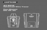 AT-6010 Advanced Wire Tracer - Amprobecontent.amprobe.com/manualsA/AT-6010_Manual.pdf · 2019. 5. 20. · AT-6010 Advanced Wire Tracer CONTENTS 1. ... Make the ground connection before