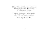 The Final Countdown Tribulation Rising Volume One The ... Jewish People Study...10.What have the Arabs done every time Israel has offered them land? 11 11.What is the Arabs real goal
