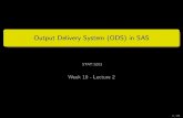Output Delivery System (ODS) in SAShomepage.stat.uiowa.edu/~rdecook/stat5201/notes/4-6_ODS...ODS output delivery system in SAS Purpose: To allow for more exibility in the kind of SAS