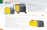 MATRIX AC/DC · 2019. 12. 16. · MATRIX AC/DC ½½Digital control of all the welding parameters ½½Standard equipped with pulse mode integrated into the control with available “EASY