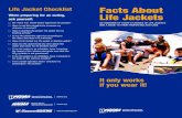 Life Jacket Checklist Facts About When preparing for an outing, ask yourself: Life … · 2020. 6. 30. · Life Jacket Checklist When preparing for an outing, ask yourself: Do I have