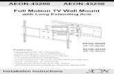 AEON-45200 AEON-45250 Full Motion TV Wall Mount...The AEON-45200 / AEON-45250 Full Motion moun t can be mount ed onto two woode n studs , with cent er to center dist ance s between