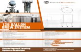 Cold Brew Coffee Equipment - CW Cold Coffee · 2019. 11. 20. · BREW SYSTEM BREW VESSEL FEATURES: 160 Gallon operating capacity 125 Gallon yielding system Constructed of 304 food