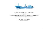 CODE OF SAFETY FOR CARIBBEAN CARGO SHIPS · 2018. 2. 22. · 1.1.5 Barge means a cargo ship not propelled by mechanical means. 1.1.6 Cargo ship means any ship which carries not more