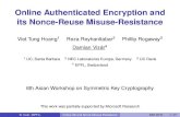 Online Authenticated Encryption and its Nonce-Reuse ......D. Vizár (EPFL) Online AE and Nonce Misuse-Resistance ASK 2016 5 / 21 Online Ciphers [Bellare, Boldyreva, Knudsen, Namprempre