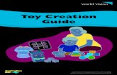 Toy Creation Guide · 2021. 7. 28. · Toy Creation Guide Supported by the Australian Department of Foreign Affairs through the Australian NGO Cooperation Program (ANCP)