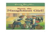 ENID BLYTON - Internet Archive...Naughtiest Girl! by Enid Blyton Illustrated by Max Schindler First published in Enid Blyton's Omnibus by Newnes in 1952 5