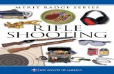 rifle shooting - Troop 422€¦ · Rifle Parts Arifle is a precisioninstrument, designed for precise work. It isdesigned to shoot a projectile(a bullet, BB, pellet, ball, etc.) to
