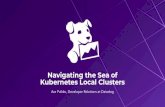 Kubernetes Local Clusters Navigating the Sea of€¦ · Datadog is a monitoring and analytics platform that helps companies improve observability of their infrastructure and applications.