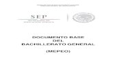 DOCUMENTO BASE DEL BACHILLERATO GENERAL (MEPEO)transparencia.cobao.edu.mx/Direccion_Planeacion/fracción...I. MARCO DE REFERENCIA 5 II. REFORMAS EDUCATIVAS DE LA EDUCACIÓN MEDIA SUPERIOR