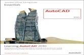Learning AutoCAD 2010 and AutoCAD LT 2010 (Autodesk Official Training Guide: Essential) Volume 1