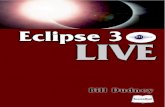 Eclipse Live: A Guide to Creating Java Applications Using Eclipse