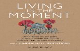 Living in the Moment: with Mindfulness Meditations
