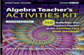 Algebra Teacherâ€™s Activities Kit: 150 Activities that Support Algebra in the Common Core Math Standards, Grades 6-12