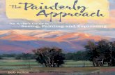 The Painterly Approach: An Artist's Guide To Seeing, Painting And Expressing