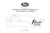Preheat System Safety & Instructions Guide · 2021. 6. 23. · Flair 58 Preheat System Safety and Instruction Guide - service@flairespresso.com Page 5 Preheat System Use Instructions