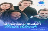 International Student Handbok..., the average international student in Australia spends about AU$360 per week on accommodation, food, clothing, entertainment, transport, international
