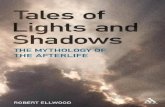 Tales of Lights and Shadows Mythology of the Afterlife