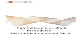 High Voltage Live Work Procedures â€“ Distribution Insulated Stick