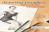 Drawing People for the Absolute Beginner A Clear & Easy Guide to Successful Figure Drawing