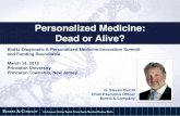 Personalized Medicine: Dead or Alive?