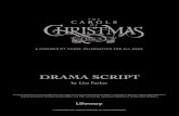 DRAMA SCRIPT...The Carols of Christmas, Volume 2, Drama Script—3SCENE ONE (Preset: All props are in place. Choir is seated in loft. Set lights are low.) Song: “Festive Overture”(Just