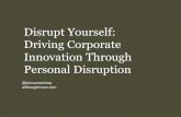 Driving Corporate Innovation Through Personal Disruption