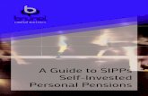 A Guide to SIPPs Self-Invested Personal Pensions