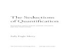 The Seductions of Quantification - University of Chicago Press · 2018. 12. 20. · Sally Engle Merry The University of Chicago Press Chicago and London. Contents Acknowledgments