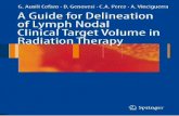 A Guide for Delineation of Lymph Nodal Clinical Target Volume in Radiation Therapy - G. Cefaro, et al., (Springer, 2008) WW