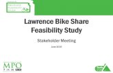 Lawrence Bike Share Feasibility Study · 2016. 6. 24. · Tourism Bike share could serve visitors and tourists by linking them to major destinations Recreation Bike share could increase