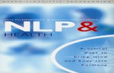 Neuro - Linguistic Programming (NLP) and Health : Using NLP to Enhance Your Health and Well-Being