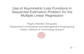 Use of Asymmetric Loss Functions in Sequential Estimation ...ioe-2.engin.umich.edu/class/ioe899/papers/sengupta...1 Use of Asymmetric Loss Functions in Sequential Estimation Problem