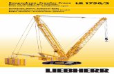 Raupenkran ·Crawler Crane LR 1750/2 · 2016. 12. 7. · Liebherr-slewingplatformframe,consistingof slewingplatformwithwinchIVandremovable A-frame,connectedtothecentresectionby arollerslewingbearing.