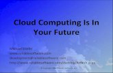 Cloud Computing Is In Your Future - Reliable Software, Inc