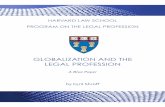 GLOBALIZATION AND THE LEGAL PROFESSION - Harvard Law School