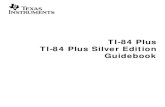 TI-84 Plus TI-84 Plus Silver Edition Guidebook