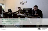 BBG Research Series Briefing: Iran Media Use 2012 June 12, 2012