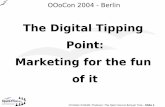 The Digital Tipping Point: Marketing for the fun of it